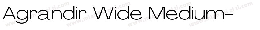 Agrandir Wide Medium字体转换